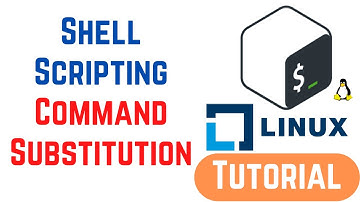 Shell Scripting - Command Substitution