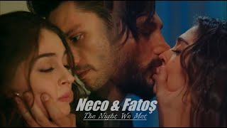 Neco & Fatoş - The Night We Met (RAMO   eng sub)