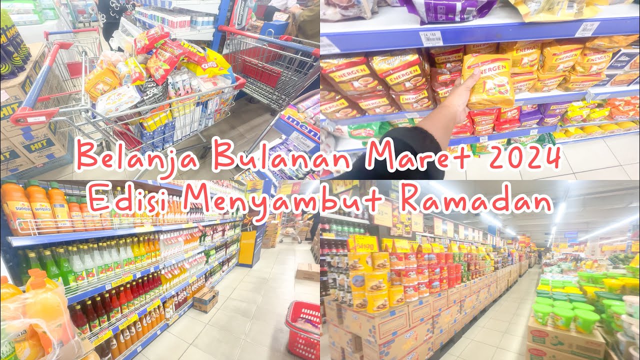 Belanja Bulanan Edisi Menyambut Bulan Ramadan Super Excited Banget Mau Puasa ☺️
