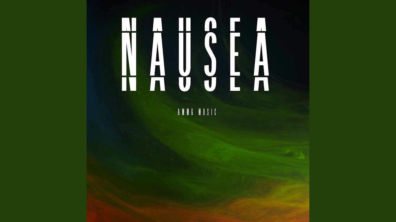 Watch NAUSEA on YouTube Watch NAUSEA on YouTube