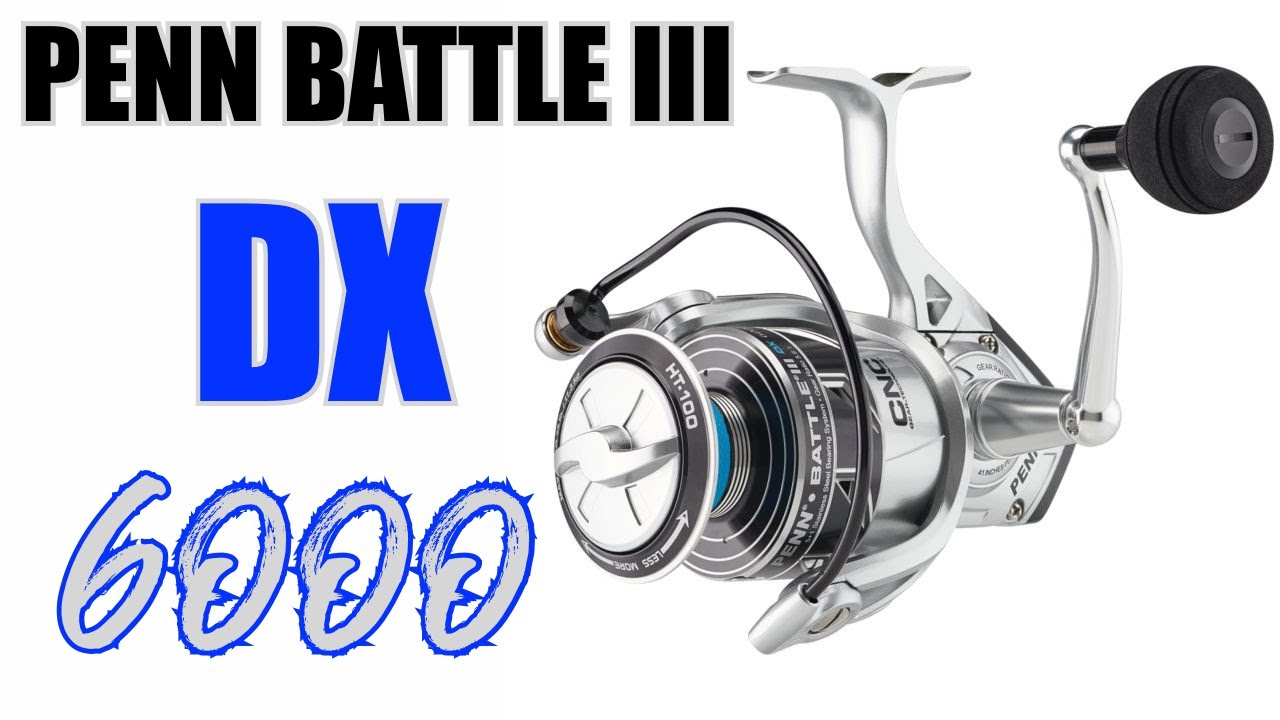 Penn BTLIII6000DX Battle III DX Spinning Reel Review