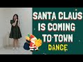 Santa claus is coming to town  simple steps for kids