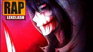 Video thumbnail of "Rap do Jeff The Killer (Creepypasta) HORA DE DORMIR | LexClash"