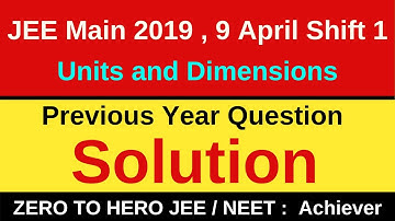 JEE Main 2019 , 9 April Shift 1 | Physics Solutions | Units and Dimensions | Previous Year Question