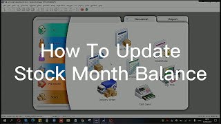 How To Update Stock Month Balance 如何更新每月库存 | SQL Accounting