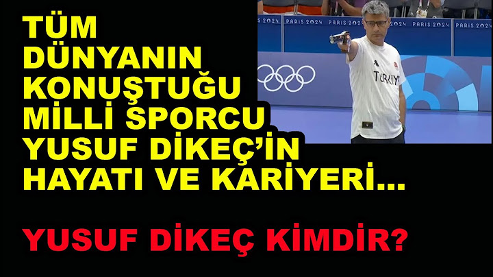 Dünya onu konuşuyor... Milli sporcu Yusuf Dikeç kimdir? ''He is a Turkish Hitman.''