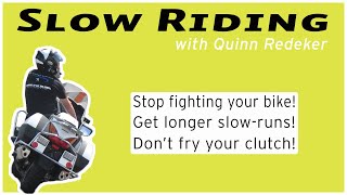 Quinn Redeker- Slow Riding Instruction/Demo Information