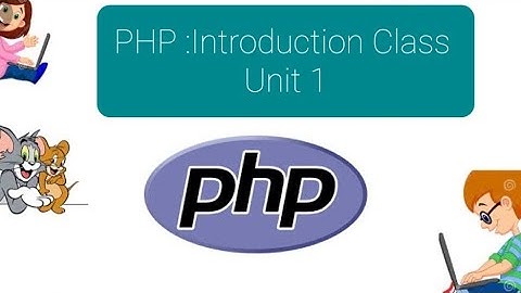 PHP tutorials | PHP: Introduction | Unit- 1