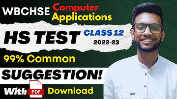 HS Computer Application Suggestion 2023 | Computer Application Suggestion for HS 2023