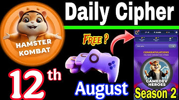 Hamster Kombat GameDev Heroes 🎮| 12 August Daily Cipher 🧩 Season 2