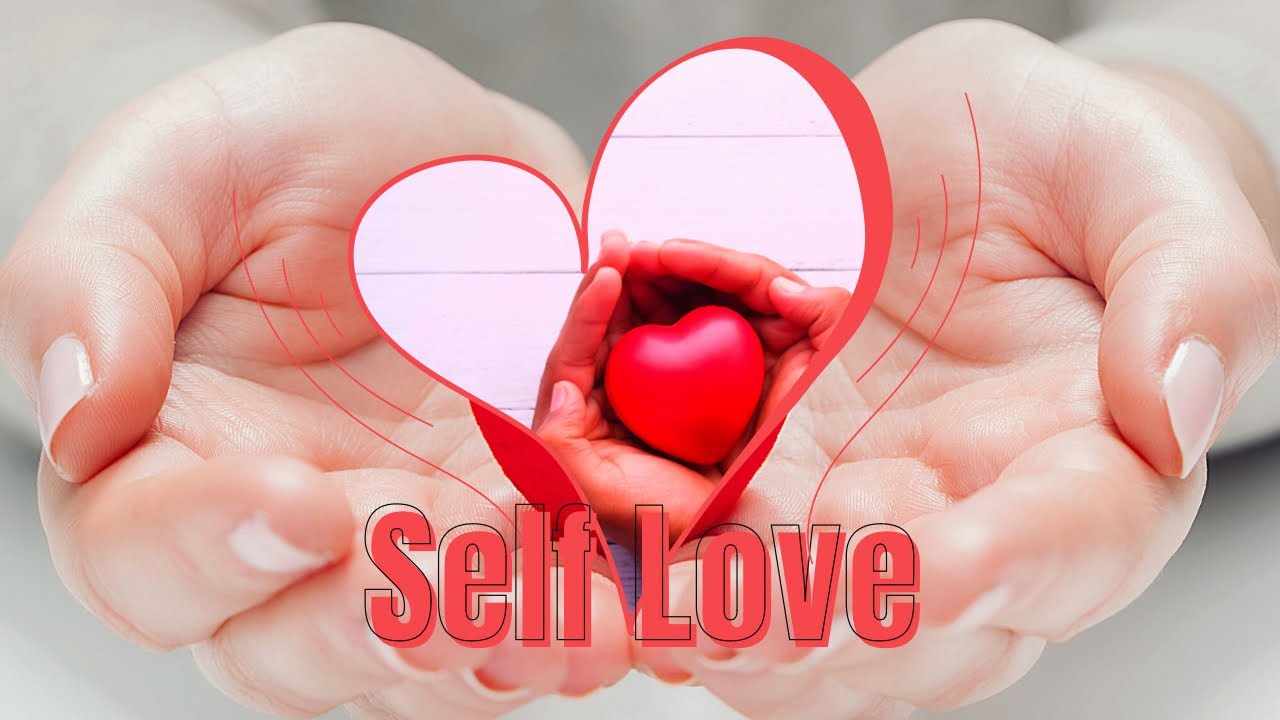 Self love, How To Love Yourself Fully!#selflovepractices - YouTube