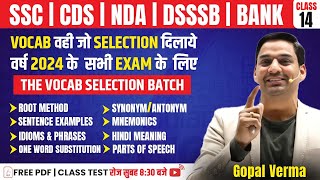 Vocab Selection Batch | Class-14 | Vocabulary For SSC CGL CPO MTS NDA CDS DSSSB | By Gopal Verma Sir