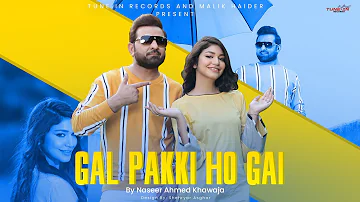 Gal Pakki Ho Gayi (Official Video) | Naseer Ahmed Khawaja | English Subtilte| New Punjabi Songs 2020