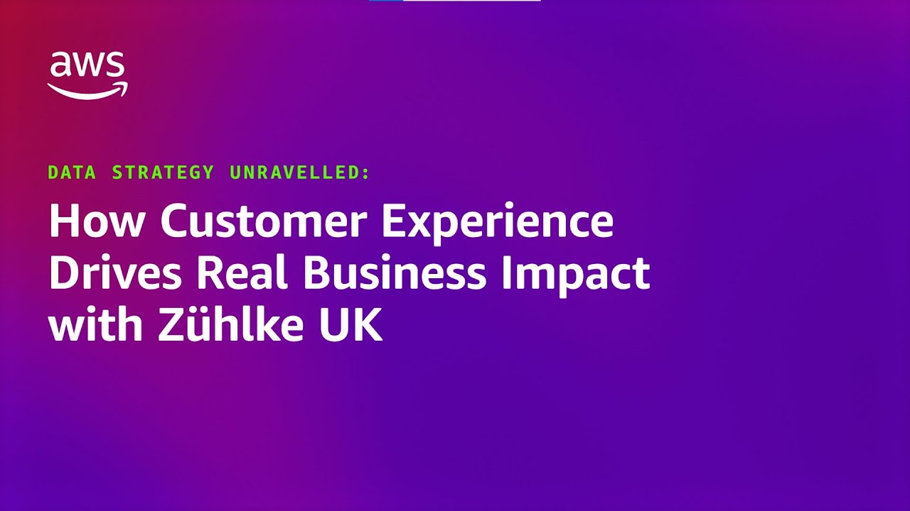How customer experience drives real business impact with Zühlke UK | Amazon Web Services
