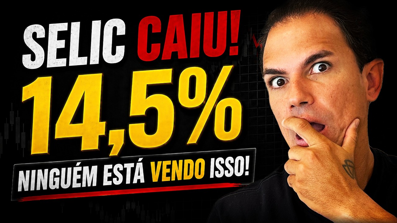 SELIC CAIU PARA 14,5%! O RISCO QUE NINGUÉM ESTÁ VENDO