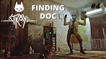 STRAY: part 4 || Finding Doc & Escaping the Zurks!