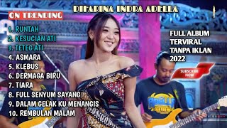 Download lagu Difarina Indra "adella" Full Album Terbaru 2022 On Trending ‼️ | Om Ad mp3