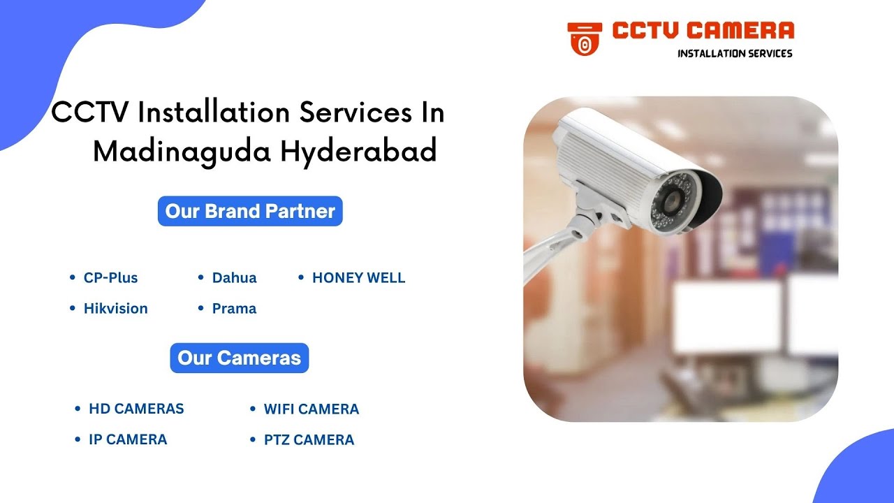 CCTV Installation Services In Madinaguda Hyderabad CCTV Camera
