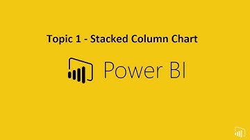 Power BI | Column Chart / Stacked Column Chart | Power BI Visuals