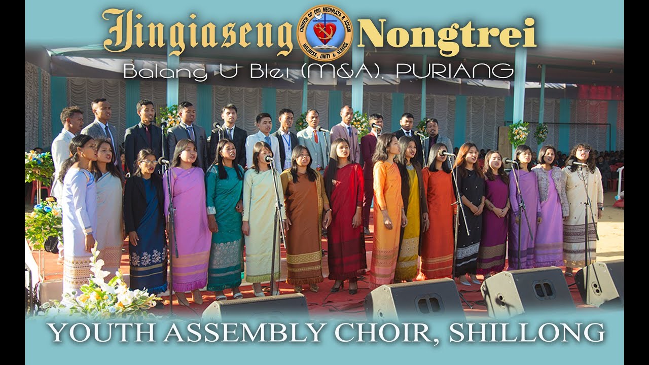 YOUTH ASSEMBLY CHOIR | JINGIASENG NONGTREI 2025 | BALANG U BLEI (MEGHALAYA & ASSAM) PURIANG |