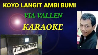 KOYO LANGIT AMBI BUMI( VIA VALEN) KARAOKE