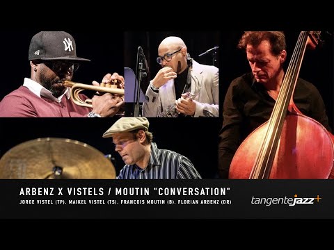 Arbenz X Vistels / Moutin "Conversation" - Jazztage Eschen @Tangente Jazz