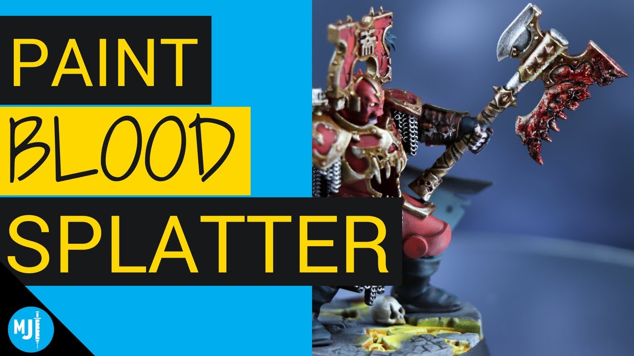 How to Paint Blood Splatter and Gore on Miniatures (Weapons, Armor