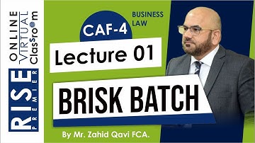 CAF4 (BLAW) Brisk Batch Lecture 1 for Sep 2023 Attempt By Sir Zahid Qavi FCA