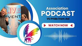 Association Podcast #4| VU Pride