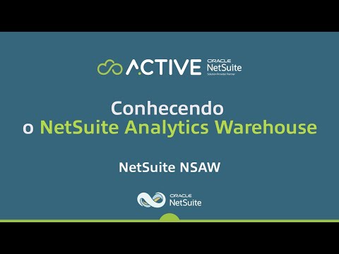 Conhecendo o NetSuite Analytics Warehouse (NSAW) #netsuite #nsaw #oraclenetsuite
