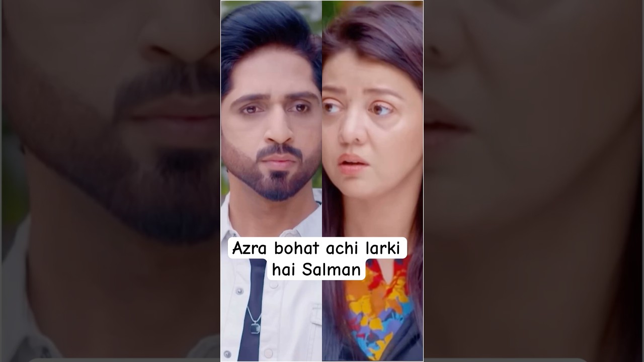 Azra bohat achi larki hai Salman | Manhoos | MUN Drama