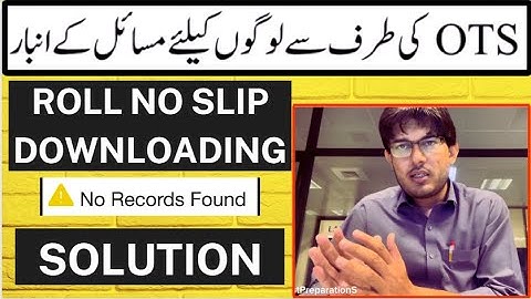 How to solve the Roll Number Slip Downloading Problem of OTS | Complain/ Inquiry | No Record Found