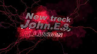 John.e.s -   Illusion . ( Dream Music )