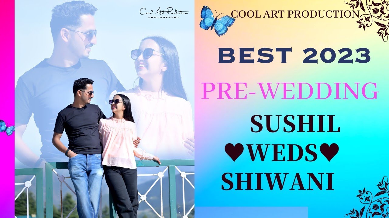 Himachali Pre -wedding mashup Sushil weds Shiwani 2023 best couple♥️ ...