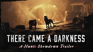 There Came a Darkness: A Hunt: Showdown Trailer