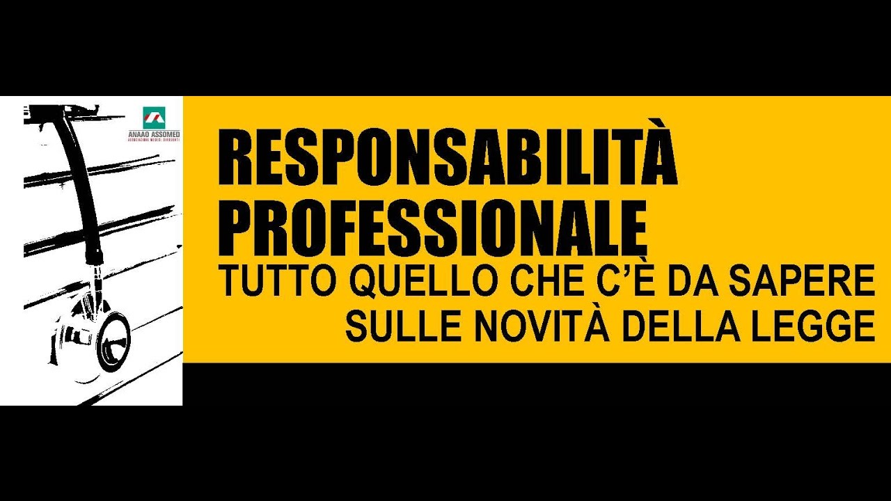 RESPONSABILITA' PROFESSIONALE: tutto quello che c'è da sapere sulle  novità della legge