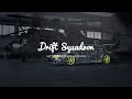 We are 32nd drift squadron