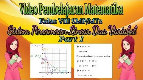 Video Pembelajaran Matematika Bab 5. Sistem Persamaan Linear Dua Variabel Part 1 Kelas 8 SMP/MTs
