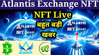 NFT Galaxy Live Atlantis Exchange App // Atlantis Coin Withdraw!Nft please / Atlantis Earning app screenshot 5