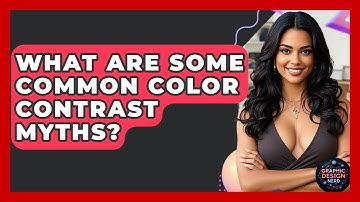 What Are Some Common Color Contrast Myths? - Graphic Design Nerd