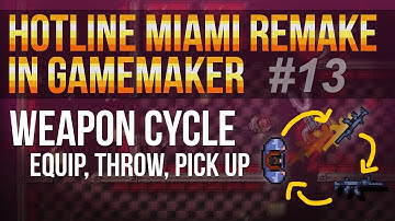 Hotline Miami Remake in GameMaker Studio #13 - Weapon cycle