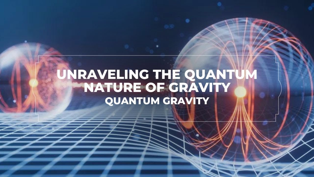 Quantum Gravity Unleashed: Decoding the Mysteries of the Universe 🌌🔬 ...