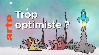 Sommesnous trop pessimistes ? | 42  La réponse à presque tout | ARTE