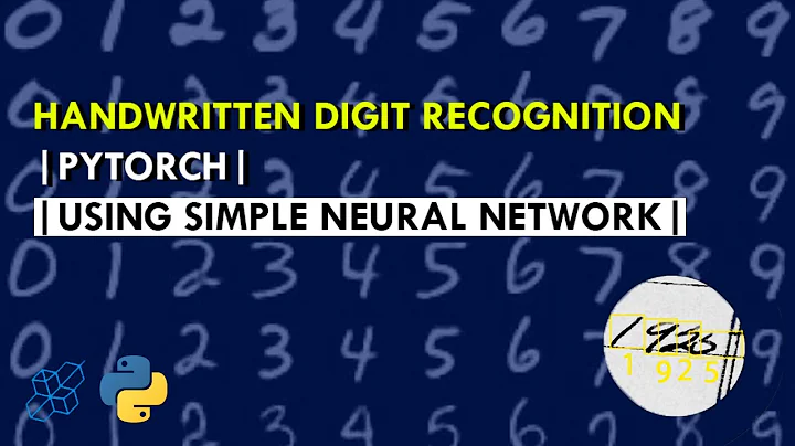 Handwritten Digit Recognition in PyTorch using simple neural network