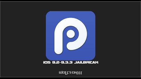 How To Jailbreak iOS 9.2-9.3.3