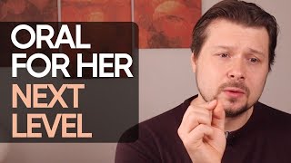 How to give oral sex to a woman ON ANOTHER LEVEL | Alexey Welsh