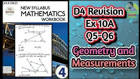 Q5-Q6 || D4 || Revision Ex-10A || Geometry and measurement || NSM 7th edition