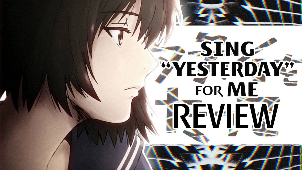 Sing Yesterday For Me Anime Review