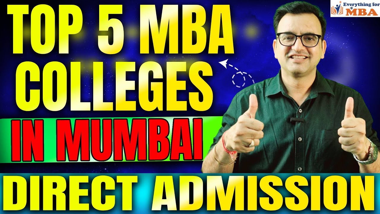 Top 5 MBA Colleges in Mumbai🔥Direct Admission, Fees, Placement ...