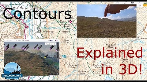 Easy  Navigation 5/6. Contours explained. Lake district Video, to Map to 3D contour overlay